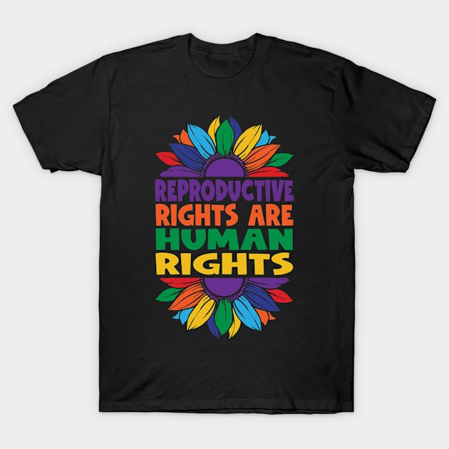 Reproductive Rights are Human Rights T-Shirt by Jas-Kei Designs